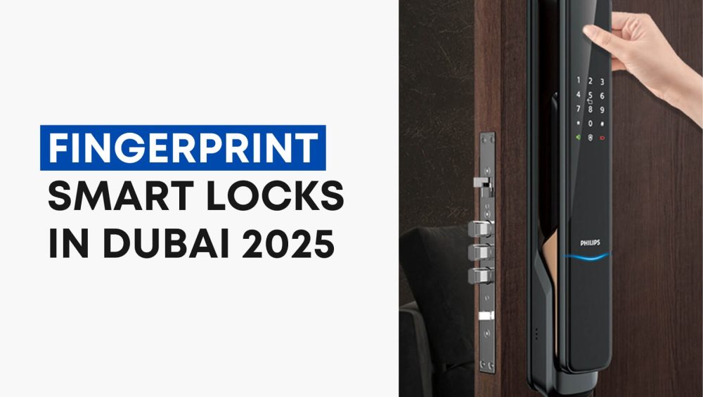 Fingerprint Smart Locks in Dubai 2025