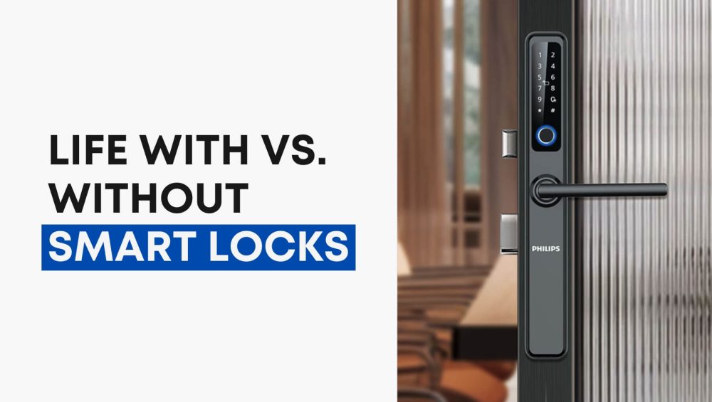 life with vs without smart lock