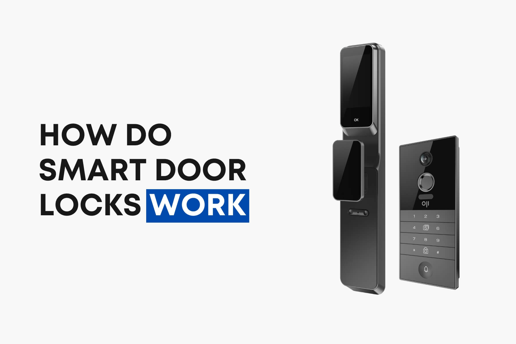 How Do Smart Locks Work, and Are They Really Secure? - OjiSmart