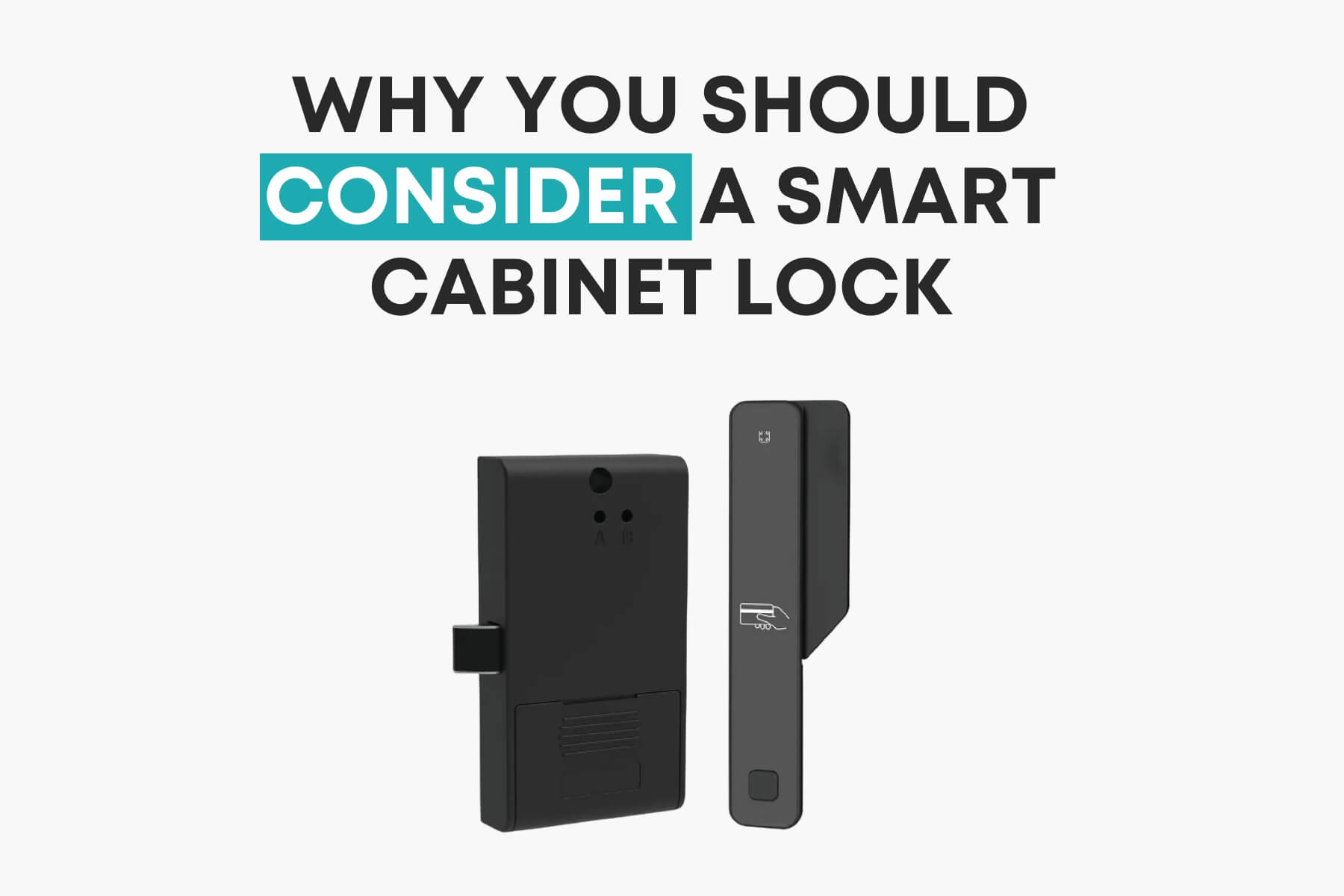 Conside Lock Why You Should Consider Upgrading to a Smart Cabinet Lock