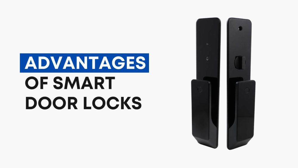 Advantages of Smart Door Locks