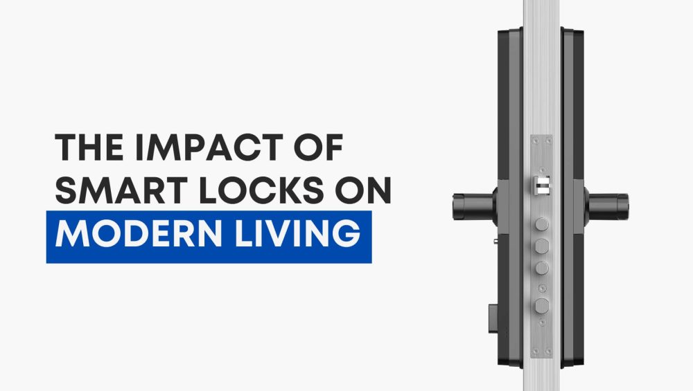 The Impact of Smart Locks on Modern Living