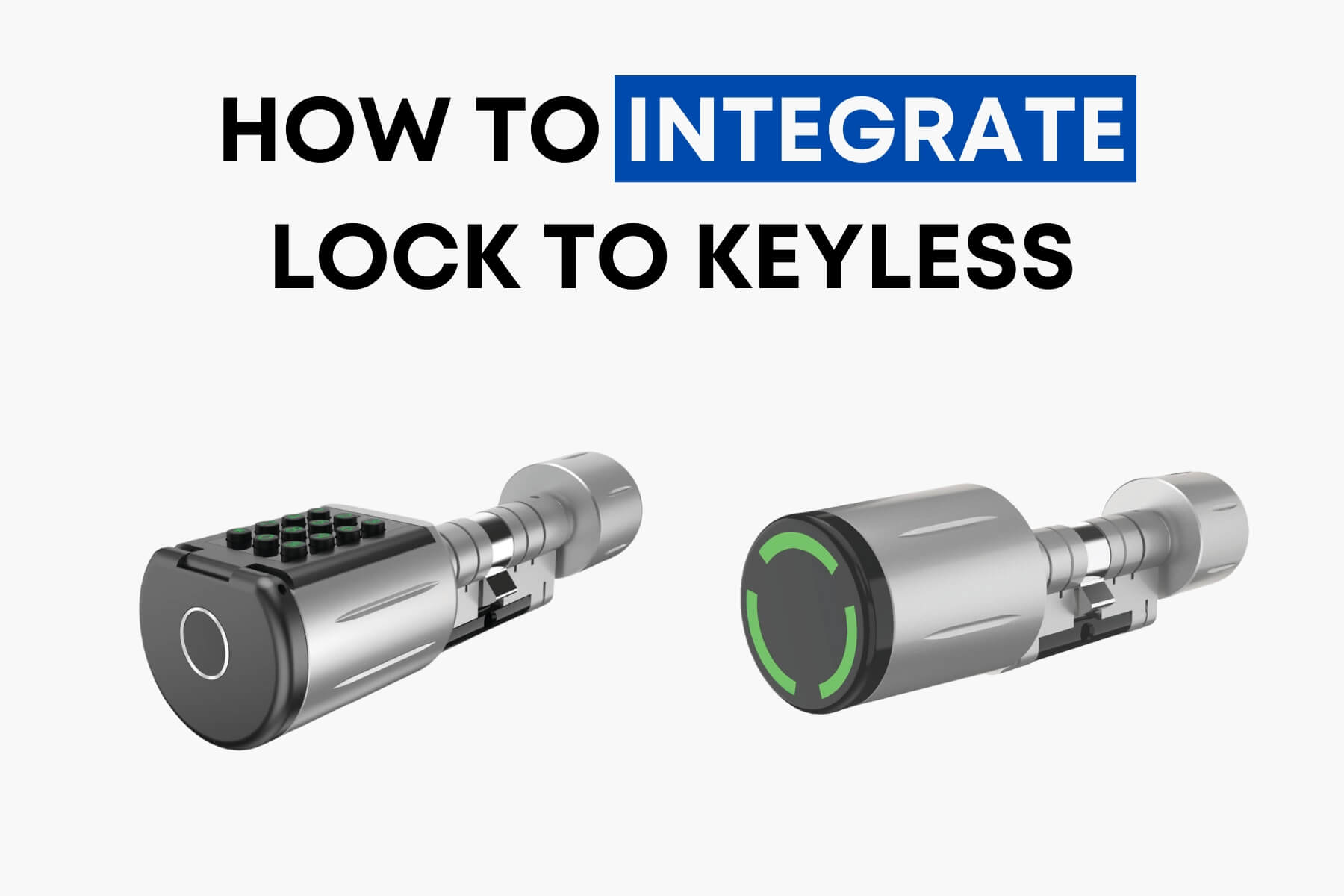 How to Integrate Lock to Keyless