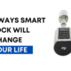 How Smart Lock will Change your life