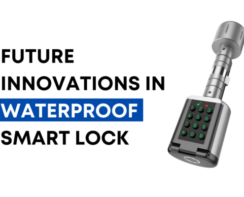Future Innovations in Waterproof Smart Lock