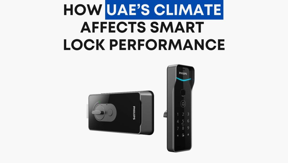 How UAE’s Climate Affects Smart Lock Performance